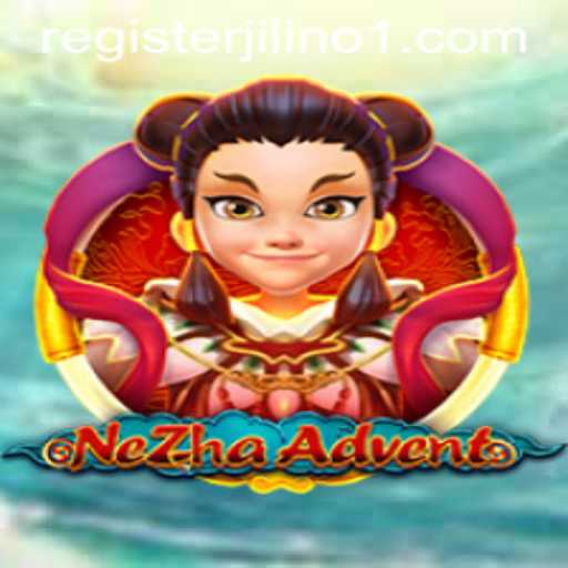 Discover the Thrilling World of NeZhaAdvent and the Role of JILINo1